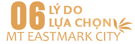 Dự án MT Eastmark City - Bảng giá và Chiết khấu 11/2025 51 9 ly do lua chon mt